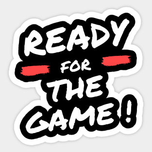 Ready for the Game motivational gamer saying Sticker